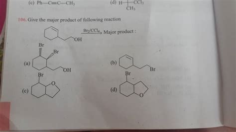 Give the major product of following reaction Br2 CCl4 Major product