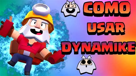 COMO USAR A DYNAMIKE EN POCO TIEMPO YouTube