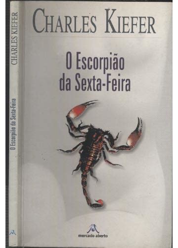 Sebo Do Messias Livro O Escorpião Da Sexta Feira