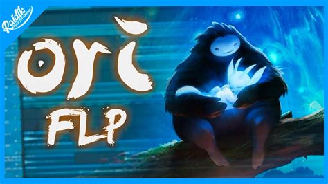 Ori Restoring The Light Facing The Dark Gareth Coker FL Studio