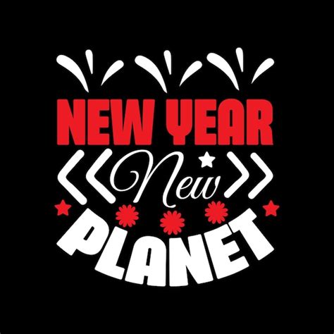 Premium Vector Happy New Year T Shirt Design Vector