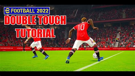 Efootball How To Do The Double Touch Skill Tutorial Youtube