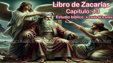 estudio bíblico Zacarías 13 biblia hablada a través de la biblia YouTube