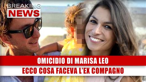 Lomicidio Di Marisa Leo Ecco Cosa Faceva Lex Compagno