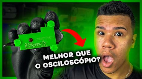 I Buck O Que Pra Que Serve E Como Usar Melhor Que O Oscilosc Pio