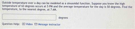 Solved Outside Temperature Over A Day Can Be Modeled As A Sinusoidal