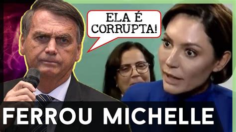 Bolsonaro Confessa Michelle Corrupta Quer Foro Privilegiado Para