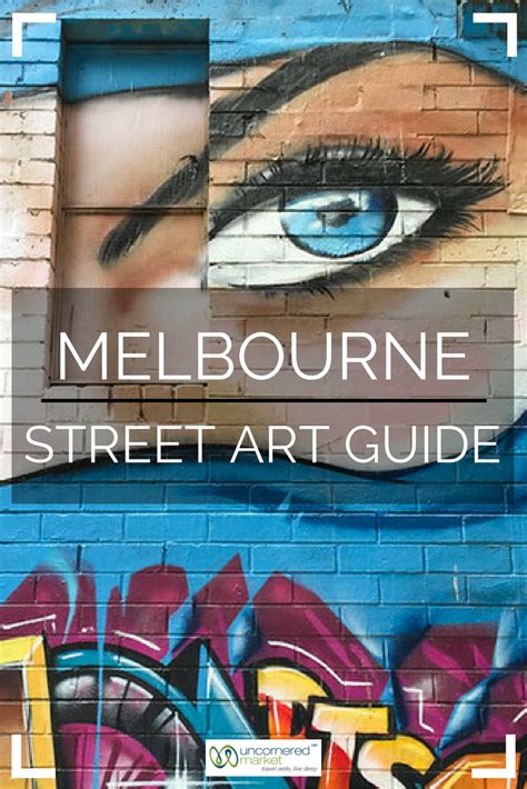 Melbourne Street Art A Lens To Explore The City Artofit