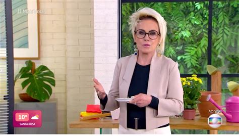 Ana Maria afastada Globo tira o Mais Você do ar Após 22 anos