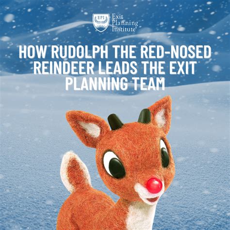 How Rudolph The Red Nosed Reindeer Leads The Exit Planning Team