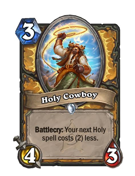 Holy Cowboy - New Hearthstone Wiki