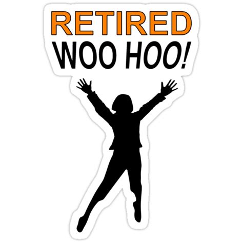 Retired Woo Hoo Woman Stickers By Almdrs Redbubble