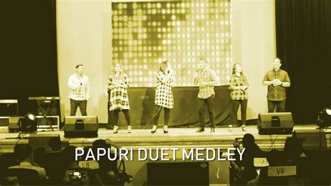 Papuri Duet Medley Reuben Laurente Papuri Singers Youtube