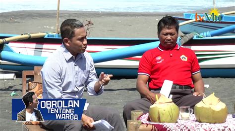 Obrolan Tentang Warga Saatnya Kembali Ke Laut Seg Youtube