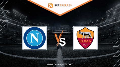 Napoli Vs As Roma Prediction Tips Odds By Bet Experts