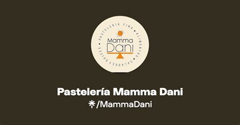 Pastelería Mamma Dani Instagram Facebook TikTok Linktree