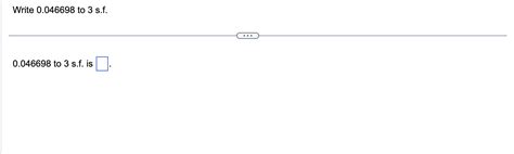 Solved Write 0 046698 To 3 S F 0 046698 To 3 S F Is