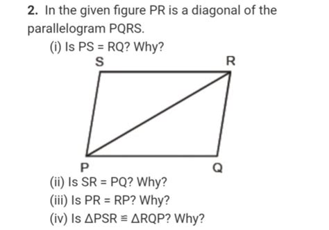 In The Given Figure PR Is A Diagonal Or The Parallelogram PQRS Answer