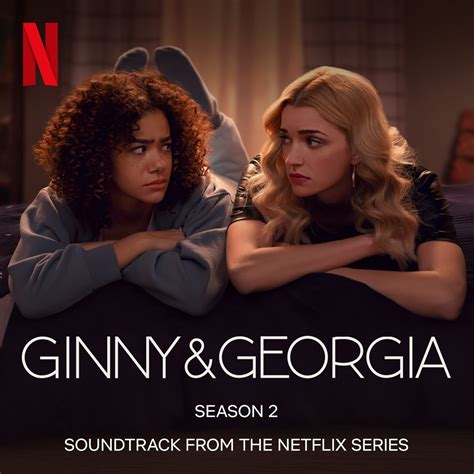 Ginny Georgia Season Soundtrack From The Netflix Series Album