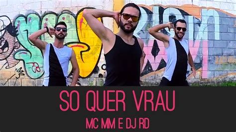 Só Quer Vrau MC MM e DJ RD Coreografia UP DANCE YouTube