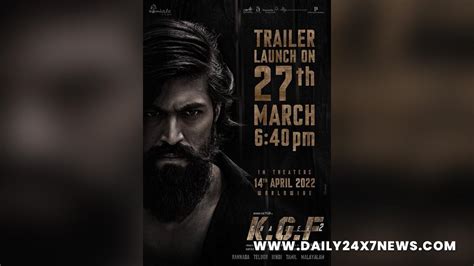 Makers Lock Release Date For Trailer Of Yashs Kgf Chapter 2 Desinema