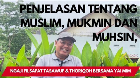 Yaimim Muslim Mukmin Dan Muhsin Ngaji Filsafat Tasawuf