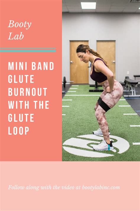 Mini Band Glute Burnout With The Glute Loop Artofit