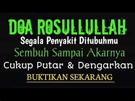 Doa Rasulullah Separah Apapun Penyakitmu Sembuh Cukup Putar