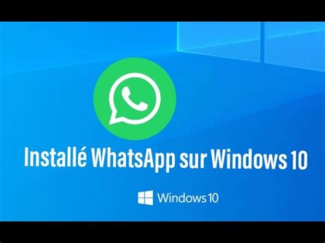 Tuto Comment Installer Whatsapp Sur Windows Youtube