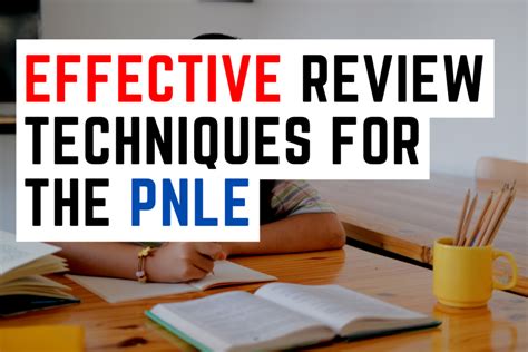 Effective Review Techniques For The Pnle Concise Nursing