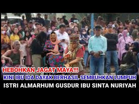 Hebohkan Jagat Maya Kini Ibu Ida Dayak Berhasih Menyembuhkan Istri Alm