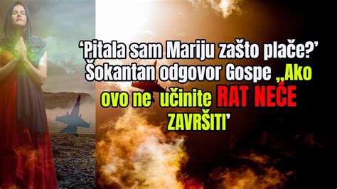 Pitala Sam Mariju Za To Pla E Okantan Odgovor Gospe Ako Ovo Ne