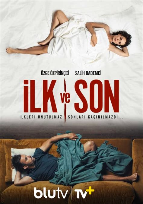 Lk Ve Son Dizisi Galerisi Box Office T Rkiye