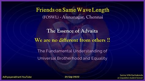 The Essence Of Advaita By Dr Sarma Youtube