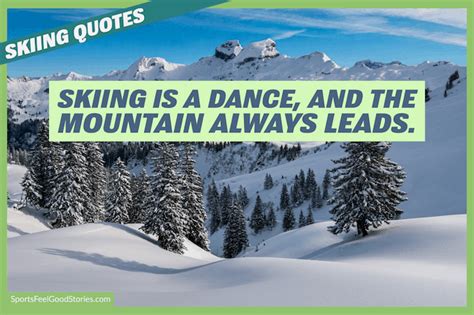 137 Inspiring Skiing Quotes And Ski Captions For Inspiration