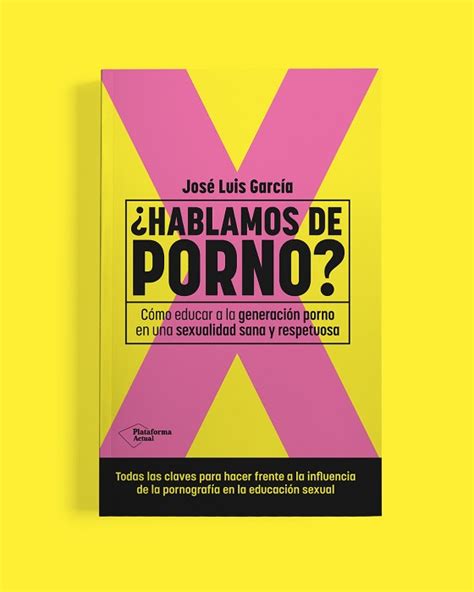 ¿hablamos De Porno Plataforma Editorial