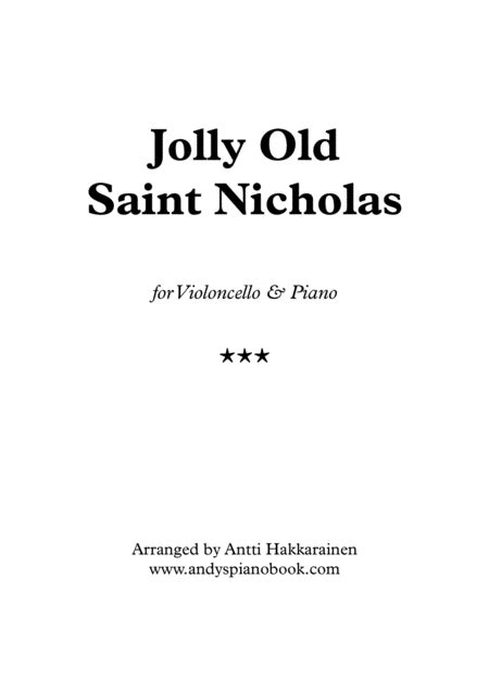 Jolly Old Saint Nicholas Cello Piano Arr Antti Hakkarainen Sheet