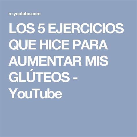 Los 5 Ejercicios Que Hice Para Aumentar Mis GlÚteos Youtube