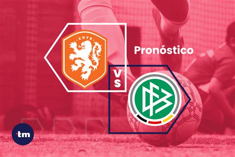 Países Bajos vs Alemania Pronóstico y cuotas de apuestas hoy 10 09 24