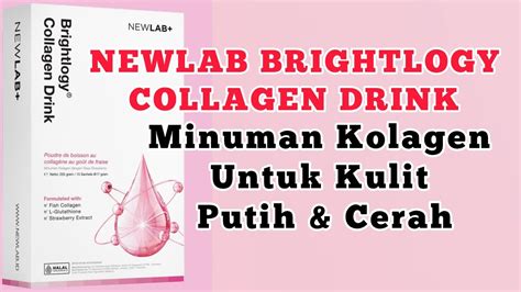 Newlab Brightlogy Collagen Drink Minuman Kolagen Untuk Mencerahkan