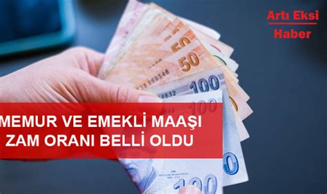 2022 Memur ve Emekli Maaşı Zam Oranı Belli Oldu EKONOMİ Artı Eksi Haber