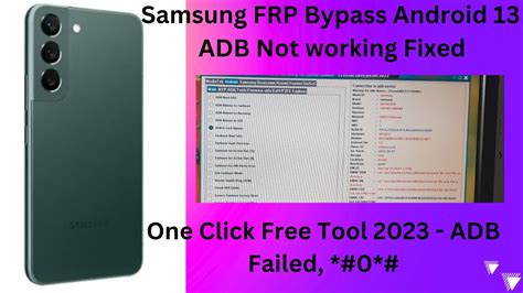 Samsung Frp Bypass Android 13 Adb Not Working Fixed Free Tool 2023