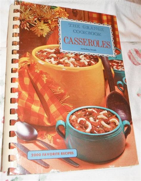 The Grange Cookbook Casseroles Including Breads 2000 Favorite Etsy Cookbook Favorite