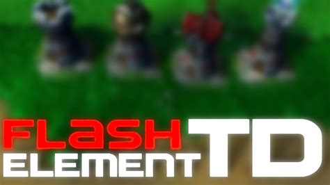 Flash Element Td Youtube