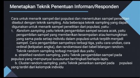 Menetapkan Teknik Penentuan Informan Atau Responden Metode