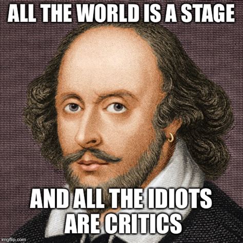 Shakespeare All The Worlds A Stage Imgflip