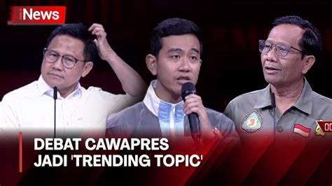 FULL Debat Panas Cawapres Jadi Trending Topic Di Media Sosial YouTube