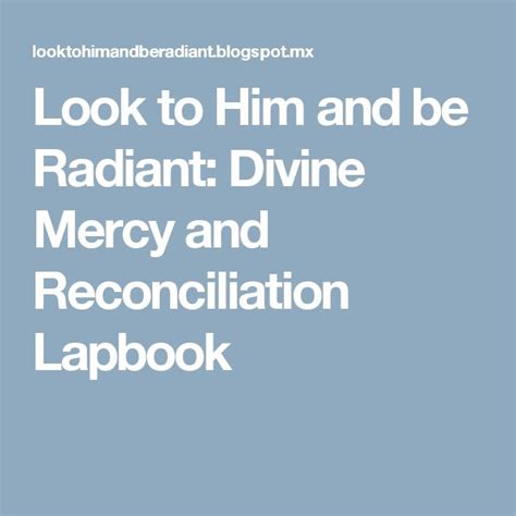 Look To Him And Be Radiant Divine Mercy And Reconciliation Lapbook