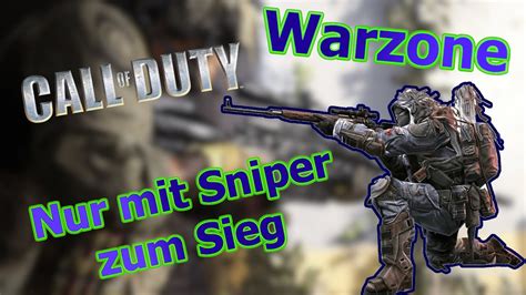 Größter ÜBERLEBENSKAMPF mit SNIPER in Call of Duty Warzone YouTube