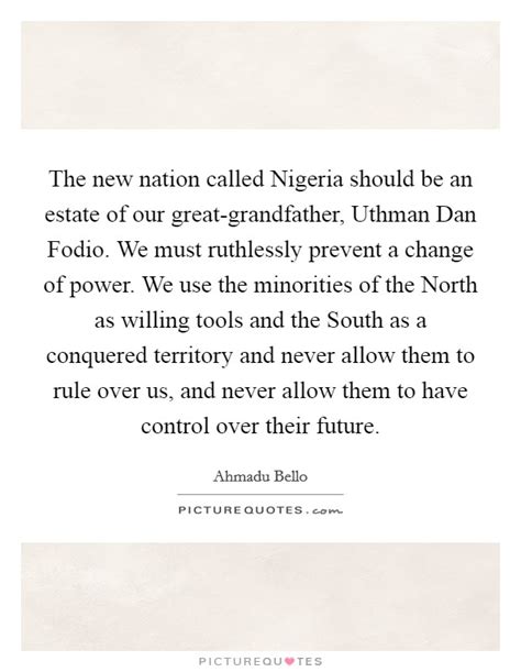 Ahmadu Bello Quotes & Sayings (1 Quotation)